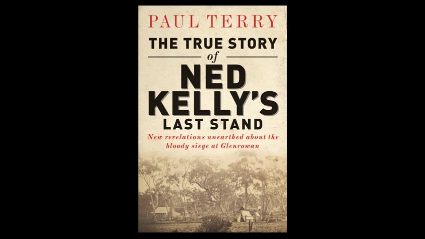 Cover of The true story of Ned Kelly's last stand