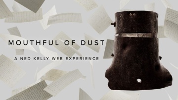 Mouthful of Dust: A New Kelly Web Experience